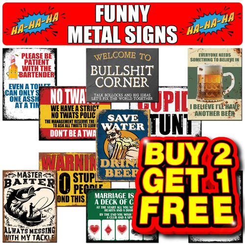 Funny metal signs - signs, rude